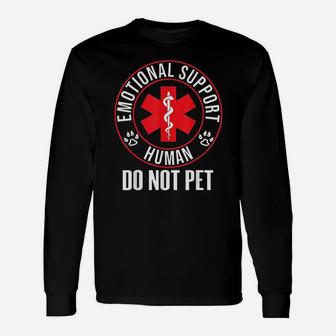 Emotional Support Human Do Not Pet Service Dog Love Long Sleeve T-Shirt - Seseable