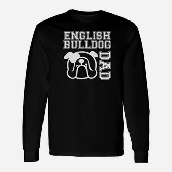 English Bulldog Dad Shirt Long Sleeve T-Shirt - Seseable