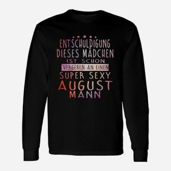 Entschuldigung Dieser Mann Ist Schon Super Sexy August Mann Langarmshirts - Seseable