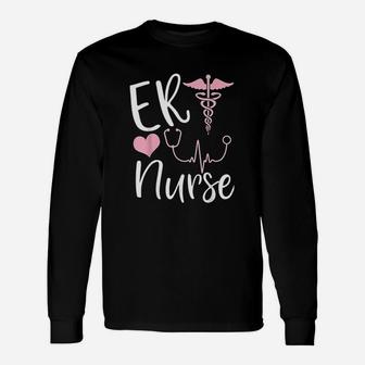 Er Nurse Cute Emergency Room Nurse Long Sleeve T-Shirt - Seseable