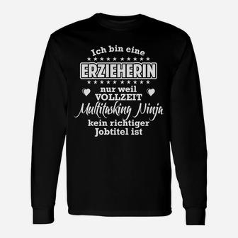 Erzieherin Multitasking Ninja Langarmshirts, Lustiges Spruch Tee - Seseable