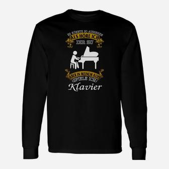 Es Könnt Sie So Aussehten Klavier- Langarmshirts - Seseable