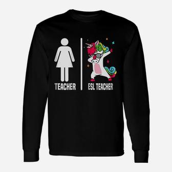Esl Teacher Unicorn Dabbing Dab Dance Long Sleeve T-Shirt - Seseable