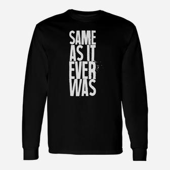 Same As It Ever Was Shrt Premium T-shirt Long Sleeve T-Shirt | Seseable CA