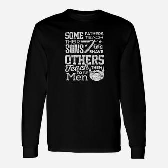 Father Clothing Some Fathers Teach Son Shave Others How Men Premium Long Sleeve T-Shirt - Seseable