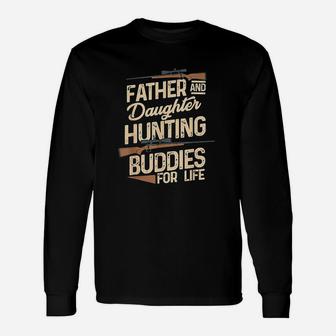 Father And Daughter Hunting Partners For Life Long Sleeve T-Shirt - Seseable