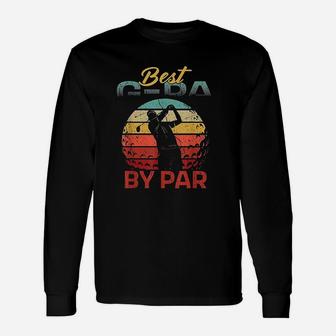 Father Day Best Gpa Par Golf For Dad Grandpa Men Long Sleeve T-Shirt | Seseable UK