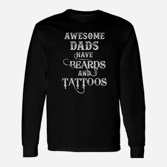 Father And Son Daughter Beards Tattoos Fathers Day Long Sleeve T-Shirt - Seseable