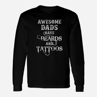 Father And Son Daughter Beards And Tattoos Fathers Day Long Sleeve T-Shirt - Seseable