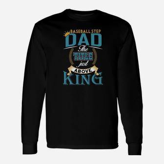 Fathers Day Baseball Step Dad The Title Above King Long Sleeve T-Shirt - Seseable