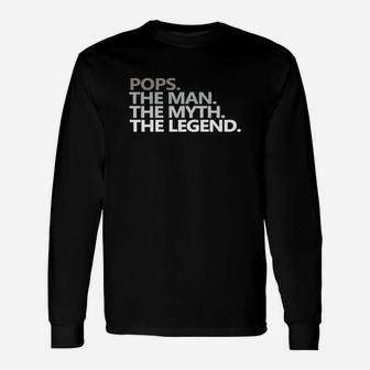 Fathers Day Dad Shirt Pops The Man The Myth The Legend Black Men Long Sleeve T-Shirt - Seseable