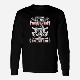 Fathers Day For Firefighter Dad Fireman Long Sleeve T-Shirt