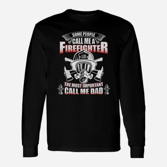 Fathers Day For Firefighter Dad Fireman Long Sleeve T-Shirt