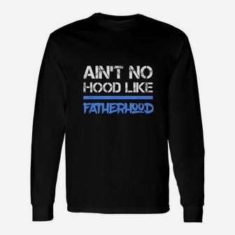 Fathers Day Quote Dad Love Fatherhood Son Daughter First Long Sleeve T-Shirt - Seseable