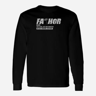 Fathor Like A Dad Just Way Mightier Definition Fathers Day Premium Long Sleeve T-Shirt - Seseable