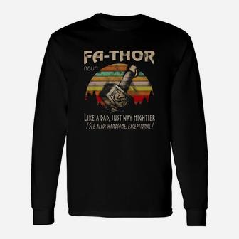 Fathor Like A Dad Just Way Mightier Vintage Mjolnir Father Day Long Sleeve T-Shirt - Seseable