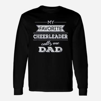 My Favorite Cheerleader Calls Me Dad Cheer Dad Long Sleeve T-Shirt - Seseable