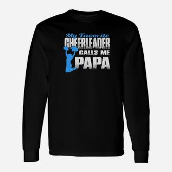My Favorite Cheerleader Calls Me Papa Cheer Papa Long Sleeve T-Shirt - Seseable