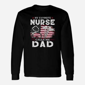 My Favorite Nurse Calls Me Dad Father Day American Flag Shirt Long Sleeve T-Shirt - Seseable