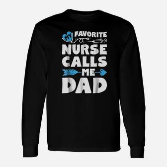 My Favorite Nurse Calls Me Dad Men Father Nursing Long Sleeve T-Shirt - Seseable