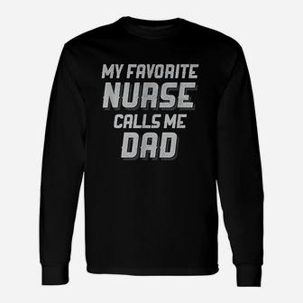 Favorite Nurse Calls Me Dad Fathers Day Daughter Long Sleeve T-Shirt - Seseable