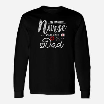 My Favorite Nurse Calls Me Dad Fathers Day Premium Long Sleeve T-Shirt - Seseable