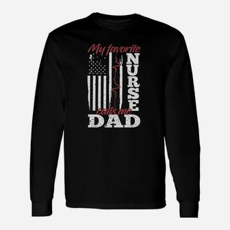 My Favorite Nurse Calls Me Dad, funny nursing gifts Long Sleeve T-Shirt - Seseable