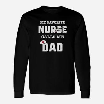 My Favorite Nurse Calls Me Dad Shirt Fathers Day Premium Long Sleeve T-Shirt - Seseable