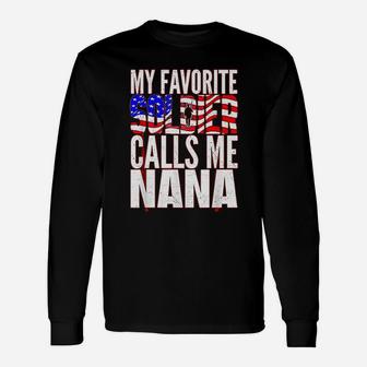 My Favorite Soldier Calls Me Nana Proud Army Grandma Long Sleeve T-Shirt - Seseable
