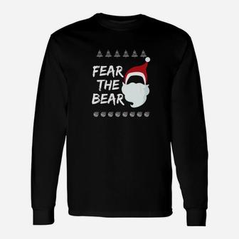 Fear The Bear Santas Beard And Christmas Hat Joke Long Sleeve T-Shirt - Seseable