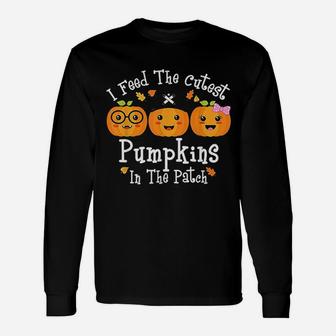I Feed The Cutest Pumpkins In The Patch Halloween Long Sleeve T-Shirt - Seseable