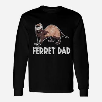 Ferret Dad Long Sleeve T-Shirt - Seseable