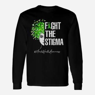 Fight The Stigma Mental Health Awareness Long Sleeve T-Shirt - Seseable