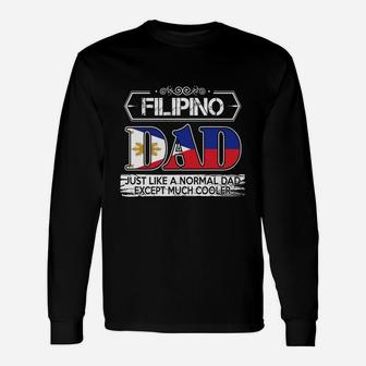 Filipino Dad Is Much Cooler Fathers Day Long Sleeve T-Shirt - Seseable