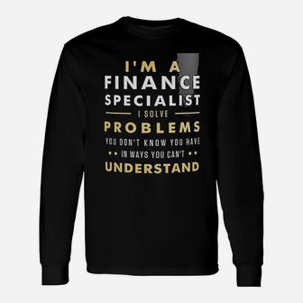 Finance Specialist For Finance Specialist Mug Finance Long Sleeve T-Shirt - Seseable
