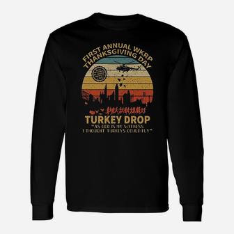 First Annual Wkrp Turkey Drop Vintage Thanksgiving Day Long Sleeve T-Shirt - Seseable