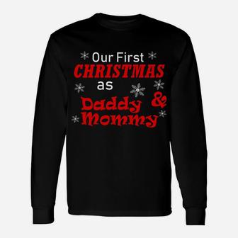 Our First Christmas As Daddy And Mommy Wife Husband Long Sleeve T-Shirt - Seseable