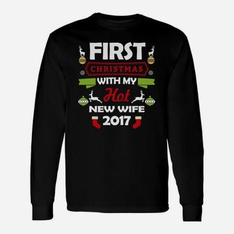 First Christmas With My Hot New Wife 2017 Long Sleeve T-Shirt - Seseable