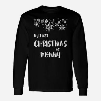 My First Christmas As Mommy Snow New Mom Long Sleeve T-Shirt - Seseable