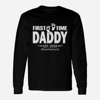 First Time Daddy Est 2019 Fathers Day Long Sleeve T-Shirt - Seseable