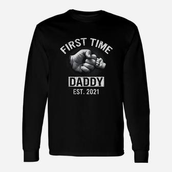 First Time Daddy New Dad Est 2021 Fathers Day Long Sleeve T-Shirt - Seseable