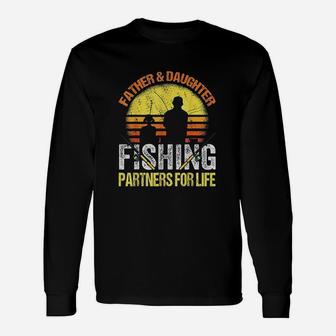 Fisherman Dad And Daughter Fishing Partners For Life Long Sleeve T-Shirt - Seseable