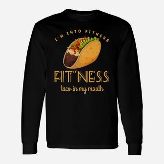 Fitness Taco Gym Men Mexican Food Humor Dad Long Sleeve T-Shirt - Seseable