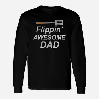 Flippin Awesome Grilling Shirt For Dad Fathers Day Men Long Sleeve T-Shirt - Seseable