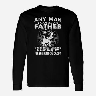 French Bulldog Daddy Shirt For French Bulldog Dad Long Sleeve T-Shirt - Seseable