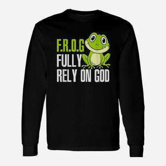 Frog Fully Rely On God Christian Frog Lover Long Sleeve T-Shirt - Seseable