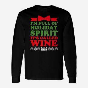 Full Of Wine Christmas Holiday Drinking Long Sleeve T-Shirt - Seseable
