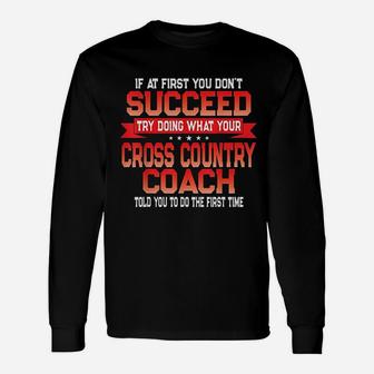 Fun Cross Country Coach Running Coaches Quote Long Sleeve T-Shirt - Seseable