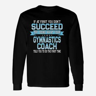 Fun Sport Coach Gymnastics Coach Saying Long Sleeve T-Shirt - Seseable