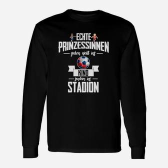 Fußball Echte Prinzessin Langarmshirts - Seseable